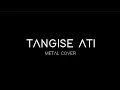 Download Lagu DIDI KEMPOT - Tangise Ati (Metal Cover)