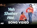 Lagu Yeh Sheher Hai - Raaz | Bipasha \u0026 Dino Morea | Suzzan, Jolly Mukherjee \u0026 Bali Brahmbhatt