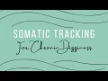 Somatic Tracking for PPPD and Chronic Dizziness