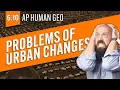 Challenges of Urban Changes Explained AP Human Geo Review Unit 6 Topic 10