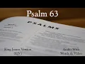 Psalm 63 - King James Version KJV Bible