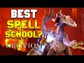 What s The MOST POWERFUL Spell School in Oblivion Remastered