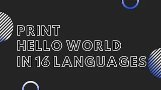 Hello World in 16 Languages