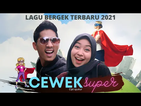 Download MP3 BERGEK - Cewek Super [Official Music Video]