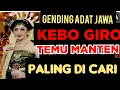 Download Lagu KEBO GIRO GAMELAN JAWA PALING DI CARI DI MASA KINI