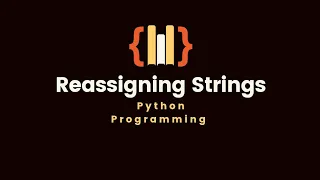 10 6 Reassigning Strings Immutable Python programming language