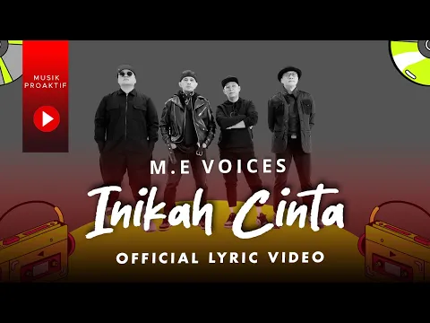 Download MP3 M.E Voices - Inikah Cinta (Official Lyric Video)