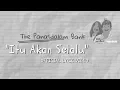 Download Lagu The PanasDalam Bank (Remastered 2018) - Itu Akan Selalu (Official Lyric Video)