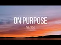 Download Lagu Ni/Co - on purpose (Lyrics)
