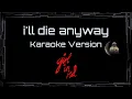 Download Lagu girl in red • i'll die anyway (CC Karaoke / Instrumental)
