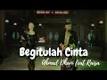 Download Lagu Begitulah Cinta - Ahmad Dhani feat Raisa