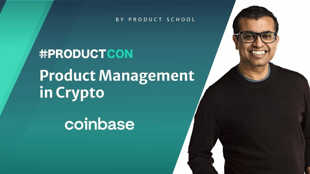 #ProductCon: Product Management in Crypto by Coinbase CPO, Surojit Chatterjee - YouTube thumbnail