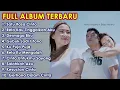 Download Lagu SATU RASA CINTA x  RELA KAU TINGGALKAN AKU || FULL ALBUM TERBARU BAJOL NDANU \u0026 NOVA ARDANA 2022