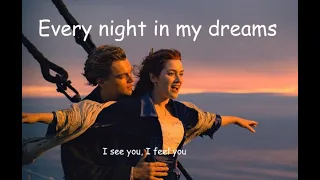 Download Every night in my dreams i see you i feel you ( Lyrics) Titanic movie MP3