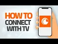 How To Connect Crunchyroll With TV Or Device Step By Step