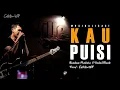 Download Lagu KAU PUISI || Bondan Prakoso \u0026 Fade2Black || Musikalisasi