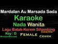 Download Lagu Mardalan au marsada-sada-Lagu Batak-Korem Sihombing|Karaoke Wanita-Female-Perempuan-Cewek@UcokkuYasir