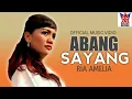 Download Lagu Ria Amelia - Abang Sayang | Pop Dangdut Exclusive
