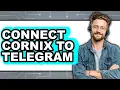How To Connect Cornix To Telegram - Step By Step