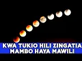 Download Lagu TUKIO LA KUPATWA KWA MWEZI KUNA MAZINGATIO HAYA MAWILI (2)
