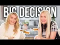 Jaine s Big Decision Where is She Going for 18 months