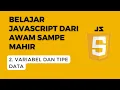 Belajar Javascript Dari Nol Memahami Variabel dan Tipe Data