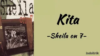 kita sheila on 7 lirik lagu