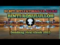 Download Lagu DJ SITI SITI FATIMAH YA ALLAH - BINTI ROSULULLOH || Dendang viral tiktok 2023
