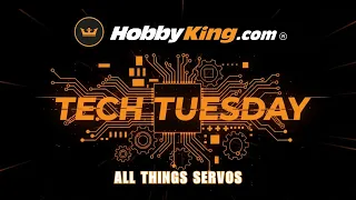 Tech Tuesday Episode 3 - All things Servos