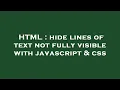 HTML hide lines of text not fully visible with javascript css