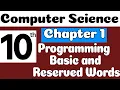 10th Class Computer Science Chapter 1 - Programming Basic and Reserved Words