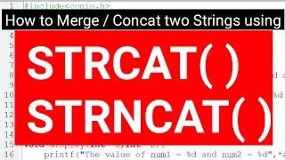 STRCAT and STRNCAT Functions in C Programming String Concatenation in C Programming