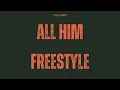 ALL HIM Freestyle (D, Where the Album at Pt. 2)  (Cover Song) 