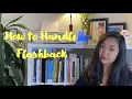 How to Handle Flashbacks