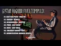 Download Lagu GUSTIAN MAGHRIBI BEST SONG COVER😘😘😘