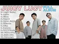 JUICY LUCY FULL ALBUM 🔥 Semua Lagu Paling Ngena \u0026 Relate Banget!