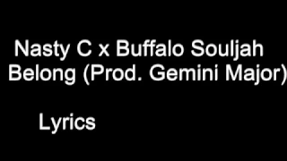 nasty c x buffalo souljah belong prod gemini major 