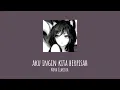 Download Lagu aku ingin kita berpisah (instrumental) - Noya Clarissa