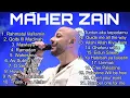 Lagu Maher Zain – Islamic Music Full Album | Spiritual \u0026 Relaxing