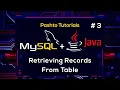 83 Java JDBC - Retrieving Record from MySql Table