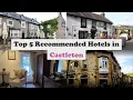 Top 5 Recommended Hotels In Castleton Best Hotels In Castleton