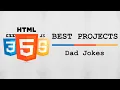 HTML CSS JS Best Project - Dad Jokes