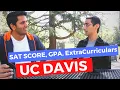 How to Get Into UC DAVIS Test Scores SAT GRE GPA Process ft Gauruv Virk