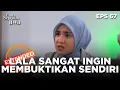 Lala Ingin Membuktikannya Sendiri - CINTA SEPENUH JIWA | EPS. 67 EXTENDED VERSION