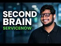 THE SECOND BRAIN FOR SERVICENOW FULL LIVE DEMONSTRATION