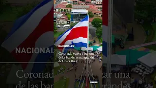 Bandera gigante en Coronado, Costa Rica: Así se ve ondeando