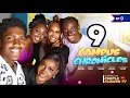 CAMPUS CHRONICLES 9 | Annabel Apara | Kelvin Ezike | Peter Komba | Harmony Mark | Abbey 