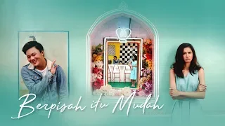 berpisah itu mudah rizky febian u0026 mikha tambayong official music video