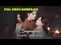Download Lagu BAYANGMU YANG HILANG FULL VIDEO KOMPILASI DRAMA CHINA SUB INDO ALUR CERITA