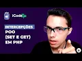 Intercepcoes POO SET e GET em PHP ilustraCode